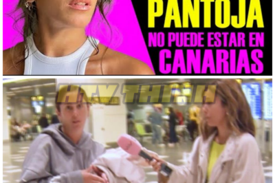 ANABEL PANTOJA NO PUEDE ESTAR EN CANARIAS. – HTT