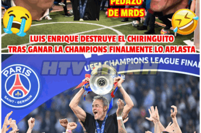 ¡LUIS ENRIQUE REVIENTA AL CHIRINGUITO TRAS GANAR LA CHAMPIONS LEAGUE! – HTT